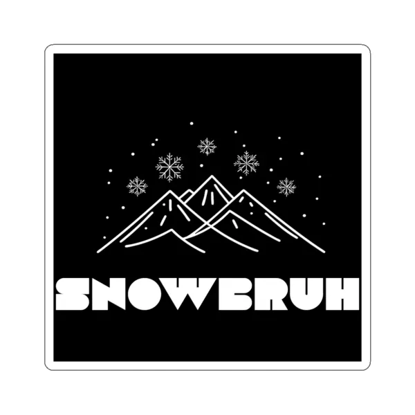 Snow Bruh design 100